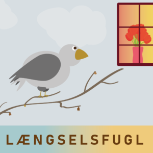 Længselsfugl — Udtryksfugl plakat